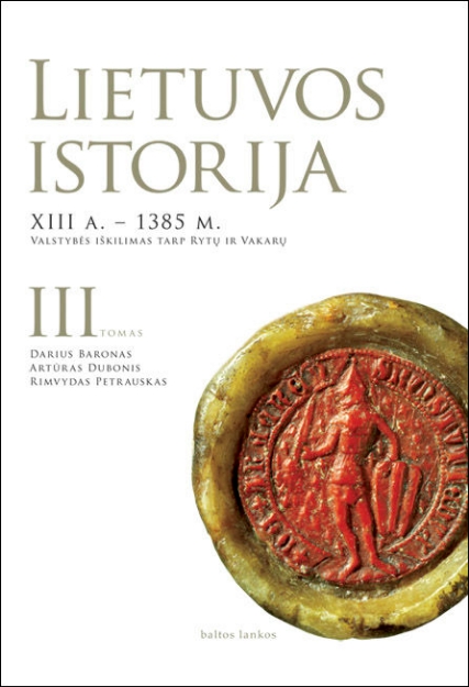 Lietuvos istorija, III tomas. XIII A. - 1385 m. paveikslėlis