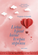 Lietui lyjant laimė kvepia stipriau paveikslėlis