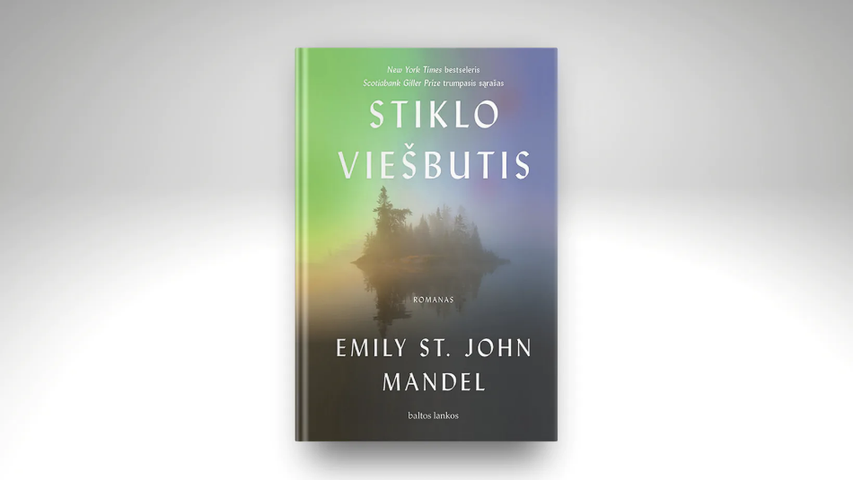 Emily St. John Mandel romanas „Stiklo viešbutis“: romanas apie atsakomybę krizės akivaizdoje