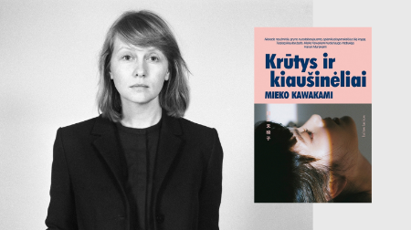 #Baltoslankosskaito: Mieko Kawakami „Krūtys ir kiaušinėliai“